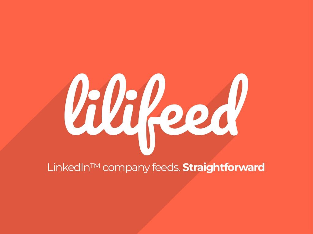 LinkedIn business benefits and how LiliFeed enhances integration with your website.